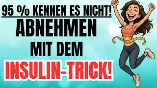 The insulin trick: This is how you finally turn your fat burning back on!