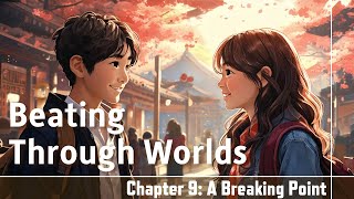 Chapter 9: A Breaking Point