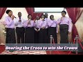 Bearing The Cross To Win The Crown DLBC Manchester Choir Piece Bearing The Cross To Win The Crown DLBC Manchester Choir Piece