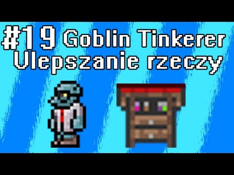 Poradnik Terraria [19] - NPC Goblin Tinkerer, łączenie akcesoriów i ulepszanie przedmiotów