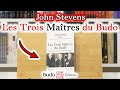 John stevens  les trois matres du budo