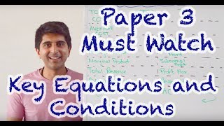 Key Equations and Conditions - Paper 3 Gold!