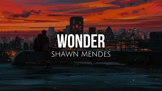 Wonder (lyrics) - Shawn Mendes