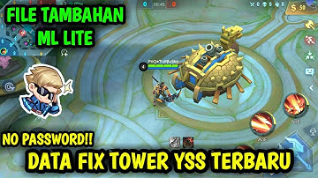 Data Fix Tower Yss Terbaru Patch Project Next | File Tambahan ml lite
