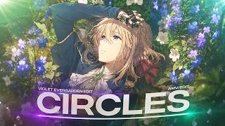 Violet Evergarden - Circles | AMV/Edit (+ Project File) screenshot 1