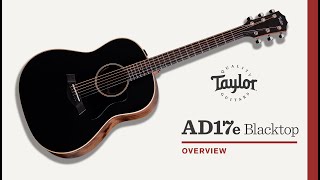 Taylor Guitars | AD17e Blacktop | Video Overview