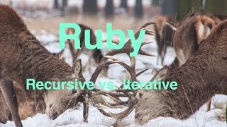 Iterative v Recursive -- Ruby Profile