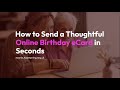 Send a Thoughtful Online Birthday eCard in Seconds 🎉 | Eco-Friendly &amp; Instant
