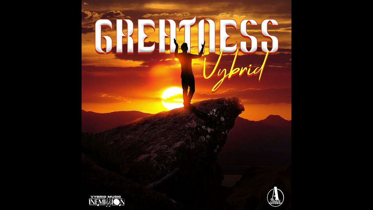 Vybrid - Greatness (Official Audio)