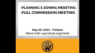 5/30/24- Planning & Zoning and Full Commission