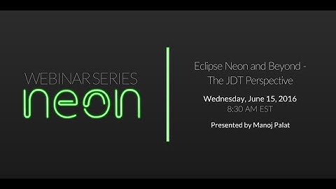 Eclipse Neon & Beyond: The JDT Perspective