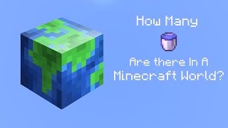 How Much Water Is In A Minecraft World?