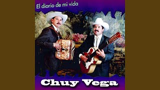 Video thumbnail of "Chuy Vega - El Diario de Mi Vida"