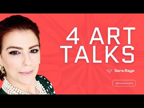 4 ART TALKS - Sara Rayo