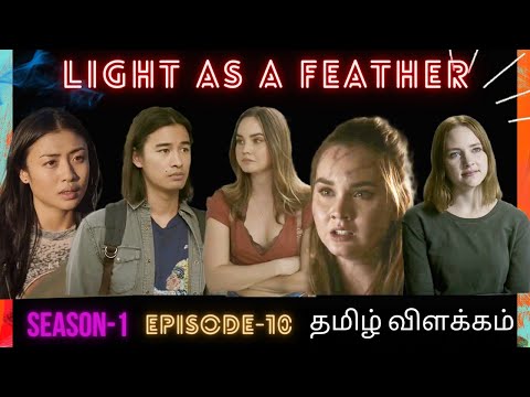 Light as a feather | Season - 1 | Final episode | தமிழ் விளக்கம் | The Sisters Edition |
