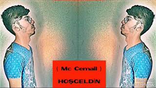 Mc Cemsil Hoş Geldin 2017 Şarkı