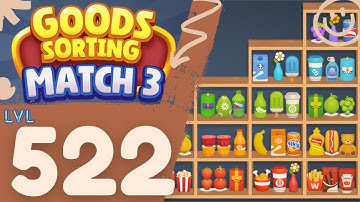 Level 522 Goods Sorting Match 3 Puzzle Gameplay  - Satisfying Puzzle -  #GoodsSorting #Match3Puzzle