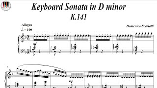 Keyboard Sonata in D minor K.141 -  Domenico Scarlatti, Piano