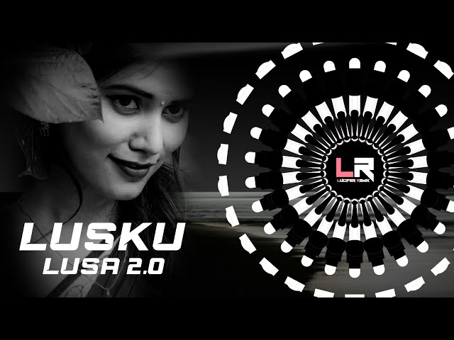 LUSKU LUSA 2.0 - VIRAL SAMBALPURI DJ ll EDM x DROP ll DJ PRAVAT x LUCIFER REMIX class=