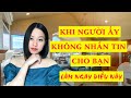 Khi người ấy không nhắn tin liên lạc với bạn  Làm ngay điều này