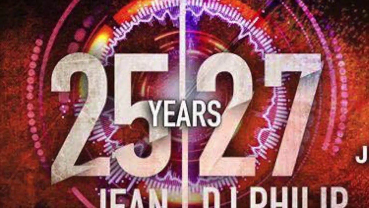 27 YEARS DJ PHILIP & 25 YEARS JEAN DELARU