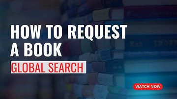 How to request a book from Global Search? | Global Search Catalogue Tutorial