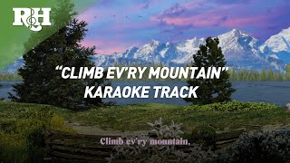 SING-ALONG TRACK: 'Climb Ev'ry Mountain” from The Sound of Music Super Deluxe Edition by Rodgers & Hammerstein 942 views 3 months ago 2 minutes, 20 seconds