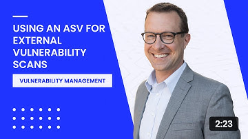 Using an ASV for External Vulnerability Scans