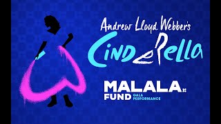 Andrew Lloyd Webber's Cinderella | Malala Fund Gala | LW Theatres