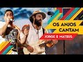 Os Anjos Cantam - Jorge & Mateus - VillaMix Rio de Janeiro 2017 ( Ao Vivo )