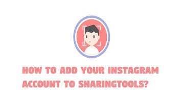 How to add your Instagram account on Sharingtools?