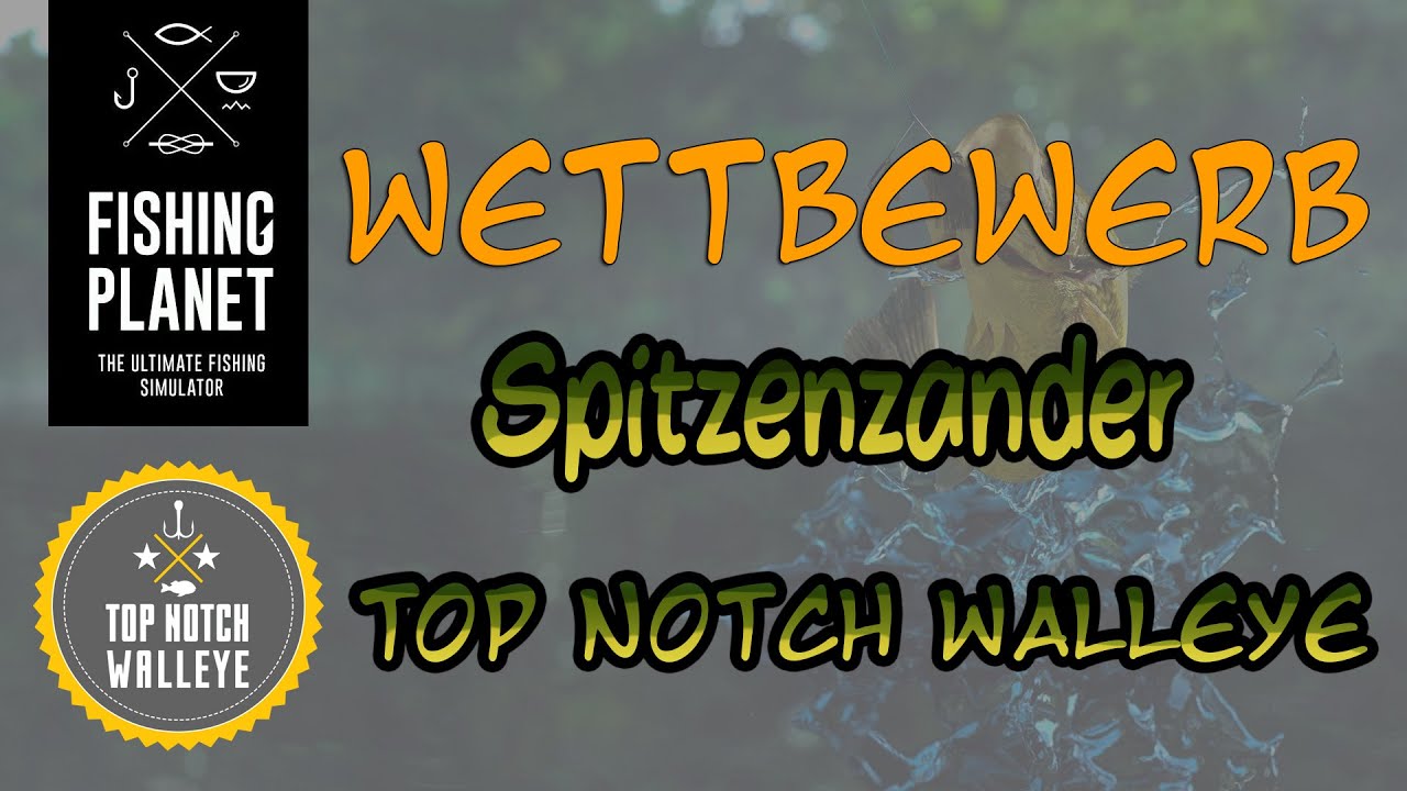 Fishing Wettbewerb SaintCroix Lake Spitzenzander Top