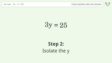 Linear equation with one unknown: Solve 3y-5=20 step-by-step solution