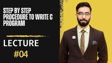 Part II Lecture 4: Chapter#8 Necessary Steps for Creating and Executing C Program | sir Bilal