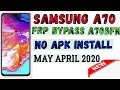 FRP A705FN U5 2020/ BYPASS FRP A70 APRIL MAY 2020 ANDROID 10/ NO APK INSTALL METHOD
