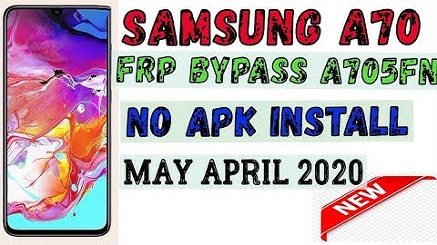 FRP A705FN U5 2020/ BYPASS FRP A70 APRIL MAY 2020 ANDROID 10/ NO APK INSTALL METHOD
