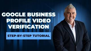 Google Business Profile Video Verification Tutorial