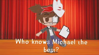 Who Knows Michael Afton the best-Afton Family-MY AU-