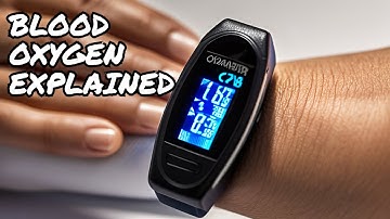 Blood Oxygen Levels Explained: What