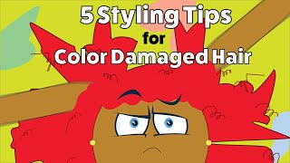 5 Styling Tips for Color Damaged Natural Hair