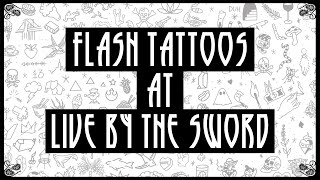 FLASH TATTOOS AT LIVE BY THE SWORD
