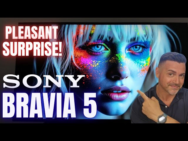 SONY BRAVIA 5 The Best Surprise Of The TV Year! - YouTube