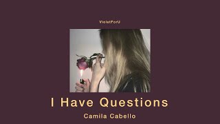 [thaisub/แปลไทย] I Have Questions - Camila Cabello