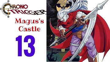 Chrono Trigger Part 13 - Magus