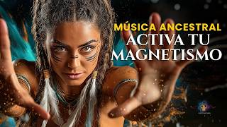 Esta Música Activará Tu Magnetismo Femenino | 7 Mantras Nativos Americanos Para Manifestar