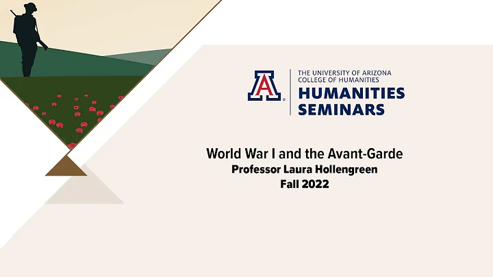 World War I and the Avant-Garde - Laura Hollengreen