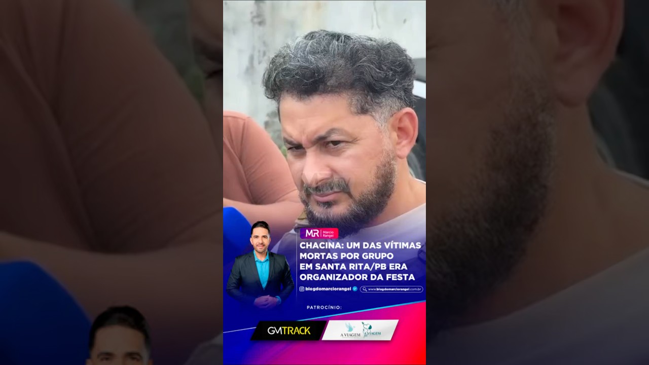 Chacina: uma das vítimas mortas por grupo em Santa Rita/PB era organizador da festa
