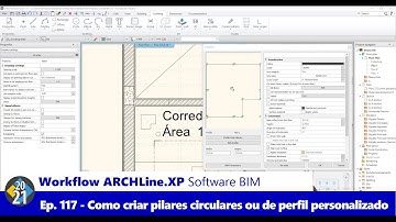 Workflow ARCHLine.XP Software BIM - Ep. 117 - Criar Pilares Circulares ou de Perfil Personalizado