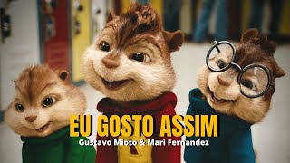 Eu Gosto Assim - Gustavo Mioto, Mari Fernandez | Alvin e os Esquilos