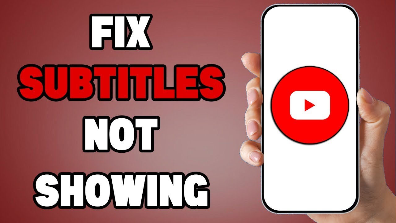 How to Fix YouTube Captions Not Showing (Android & iPhone)